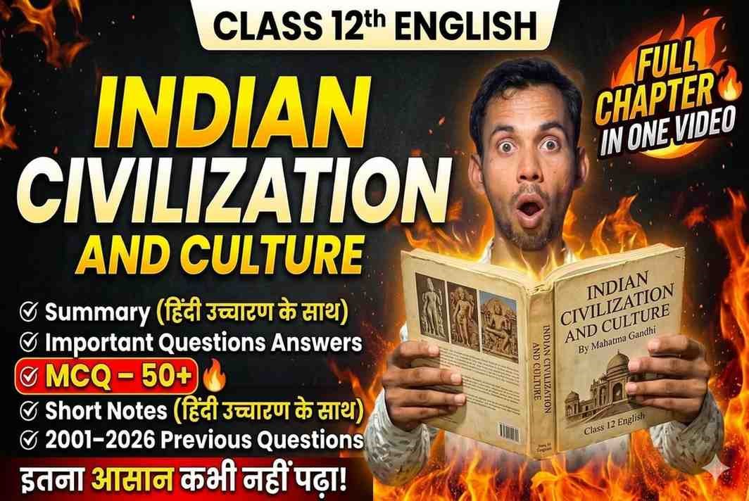 Class 12 English Indian Civilization and Culture Notes
